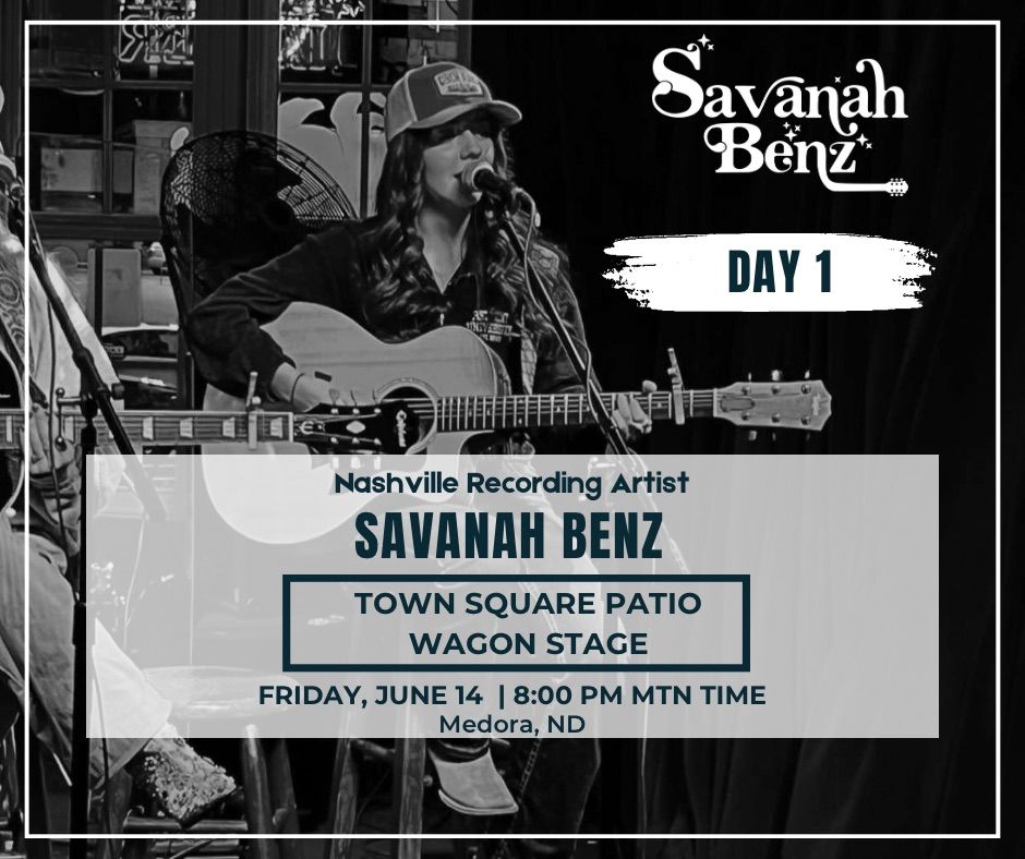 Savanah Benz LIVE at the Townsquare Patio in Medora, ND | DAY 1