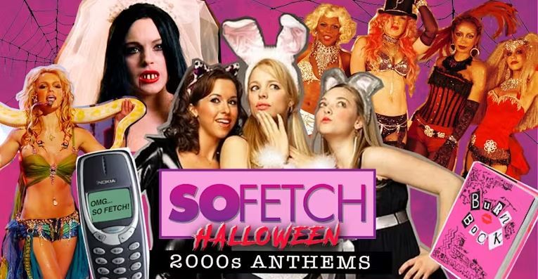 So Fetch - 2000s Halloween Party (Plymouth)