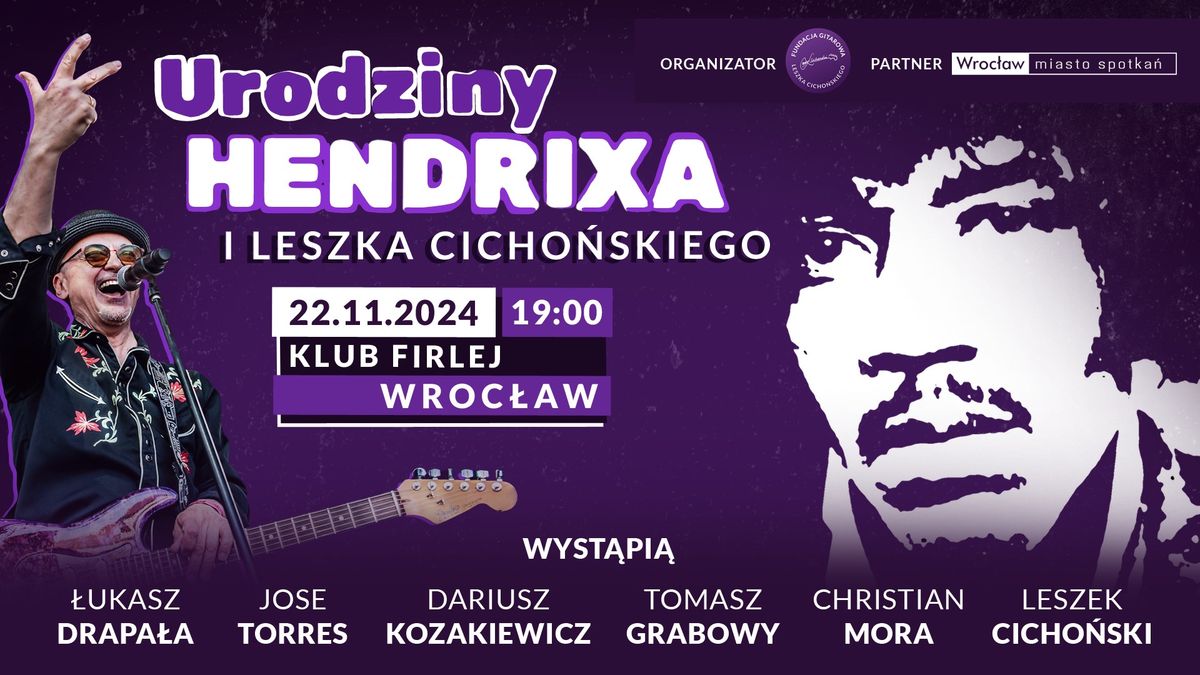 Urodziny JIMIEGO HENDRIXA i LESZKA CICHO\u0143SKIEGO 