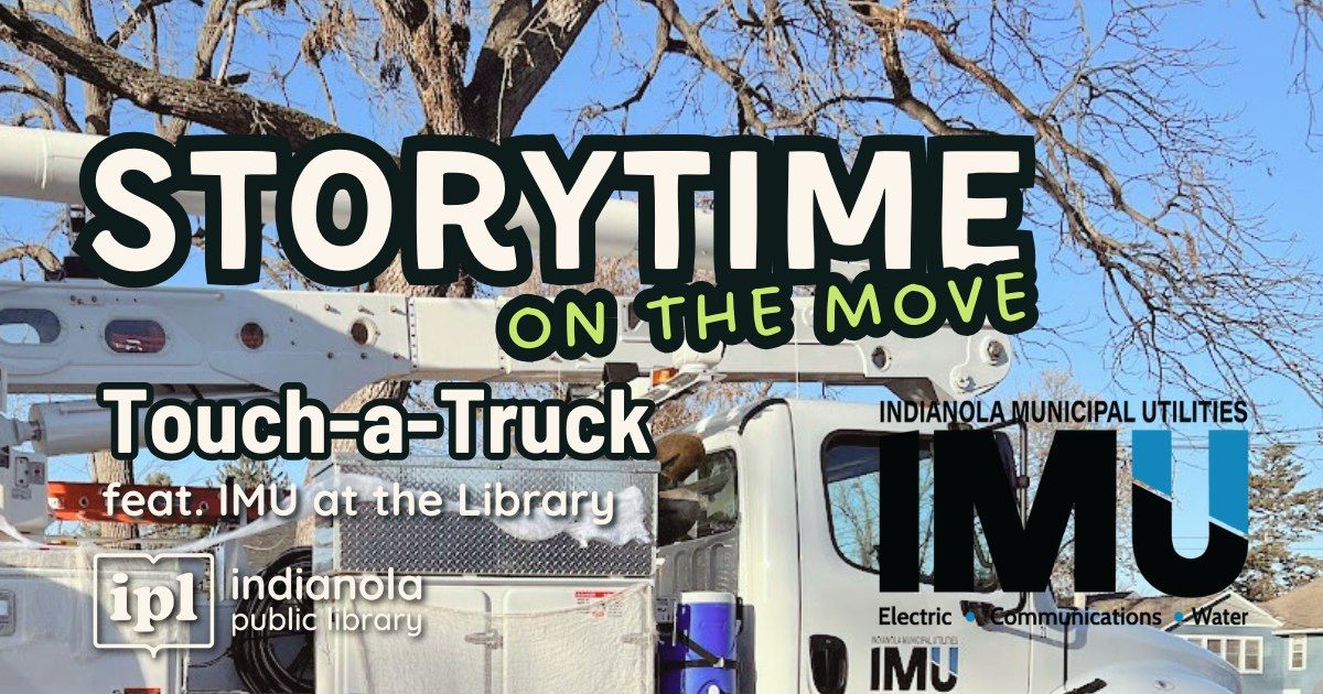 Storytime on the Move: Touch-a-Truck with IMU