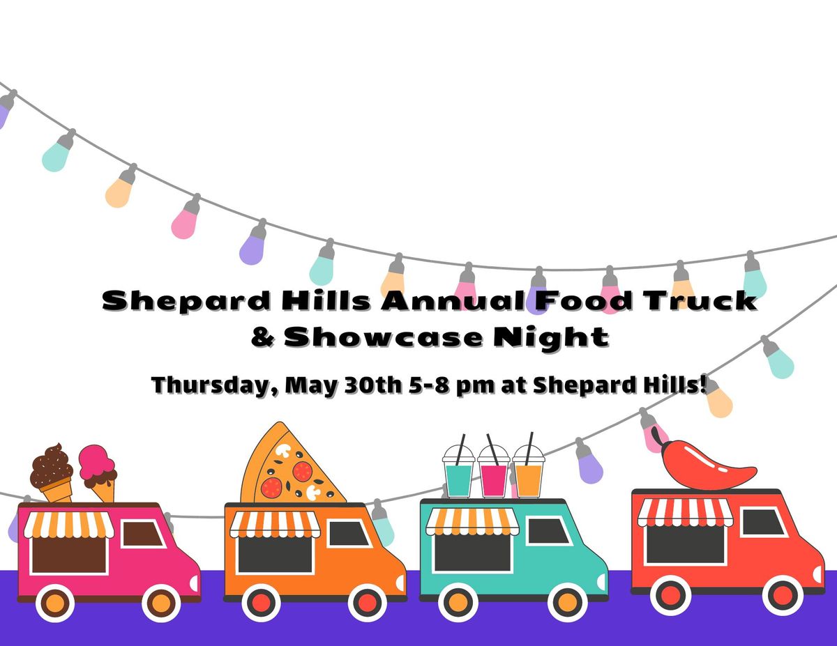 Shepard Hills Annual Food Truck & Showcase Night