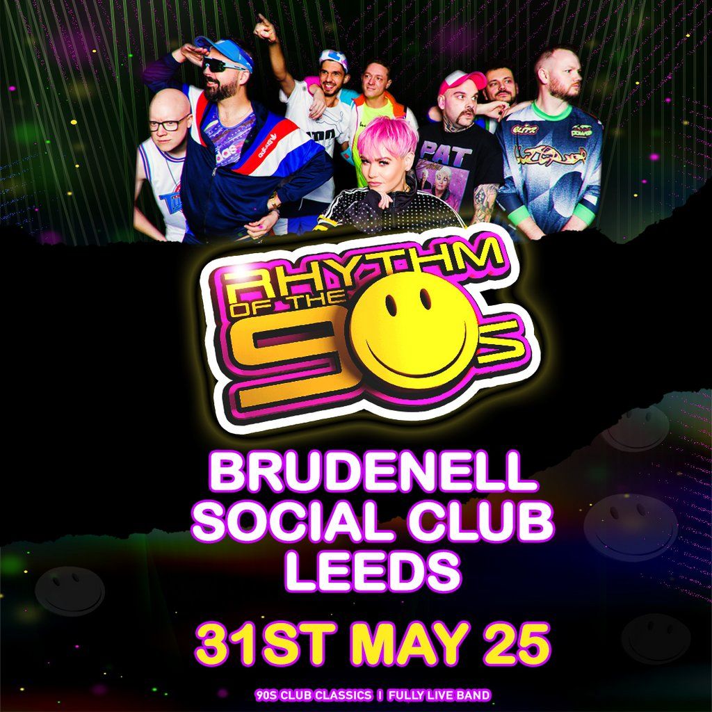 Rhythm of the 90s - Brudenell Social Club - Leeds