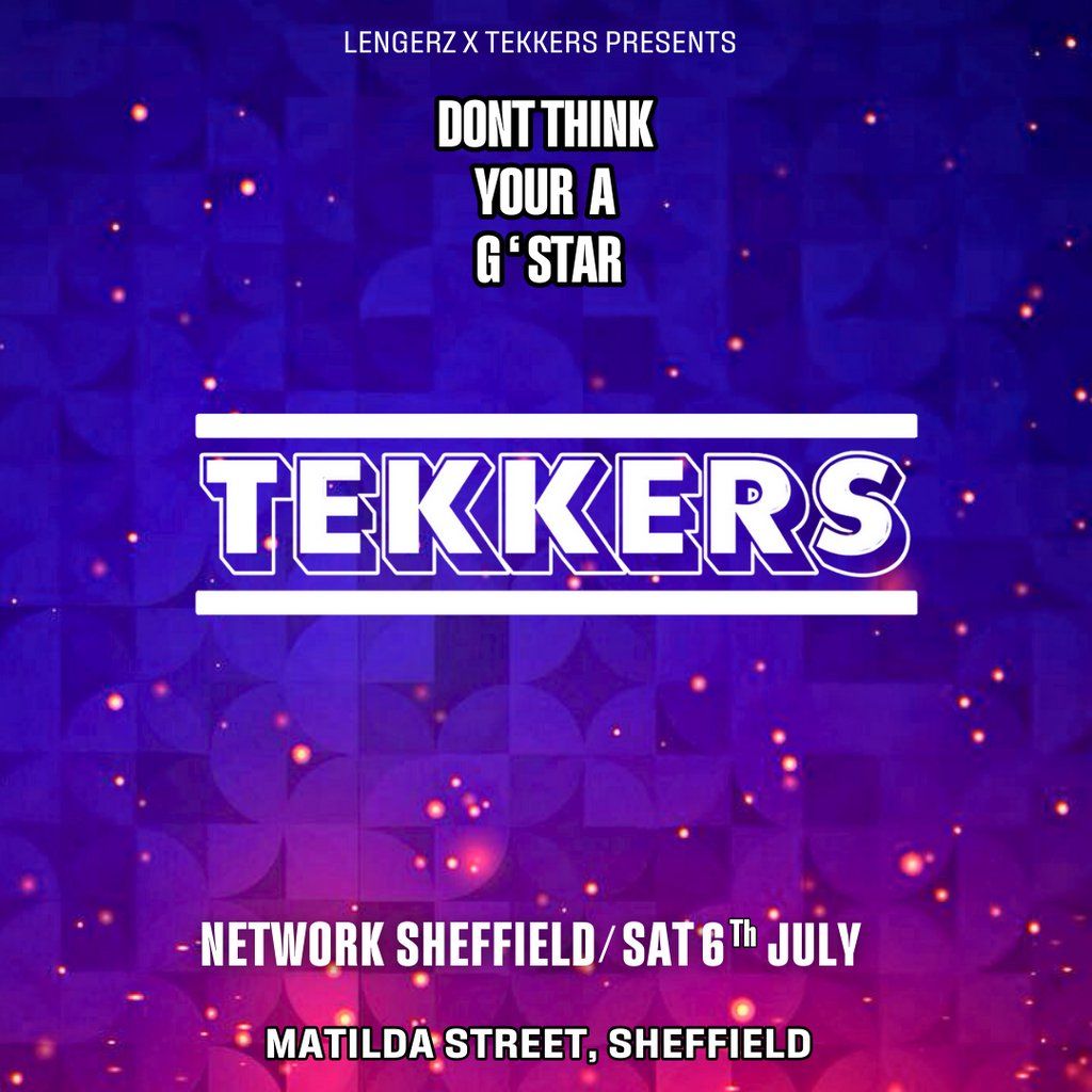 Tekkers Presents Dont Think Your a G Star