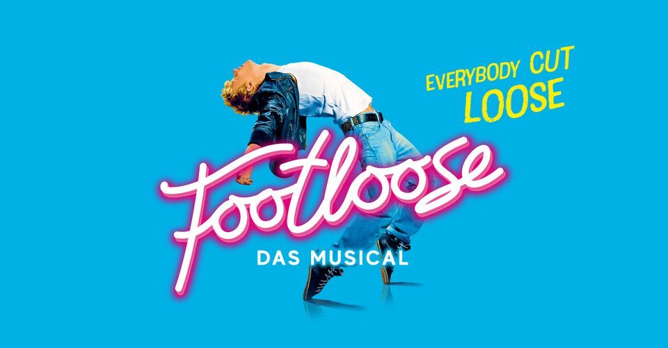 FOOTLOOSE  - Das Musical | Berlin
