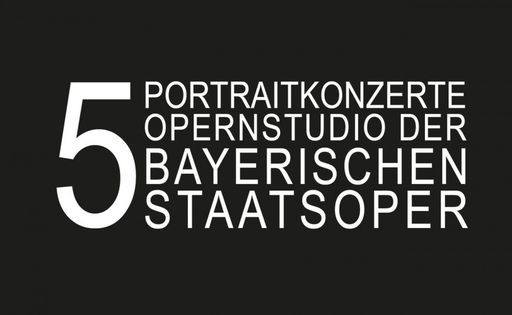 1. Portraitkonzert - Opernstudio der Bayerischen Staatsoper