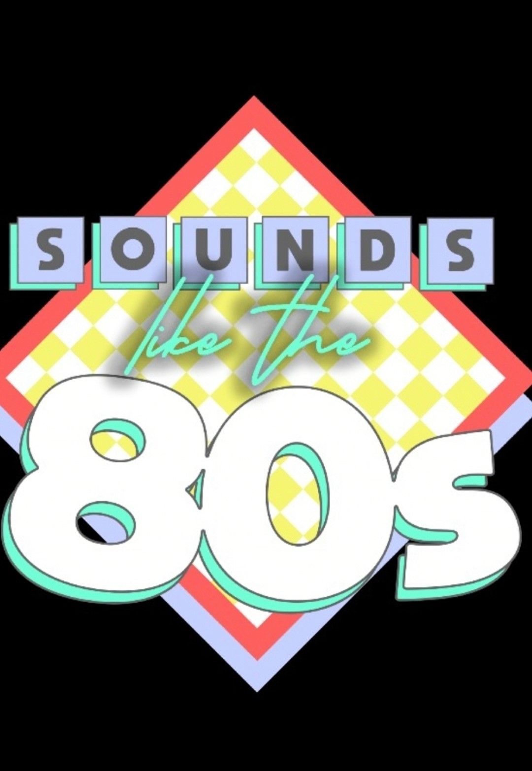 Sounds Like the 80s - The Ultimate 80s Experience