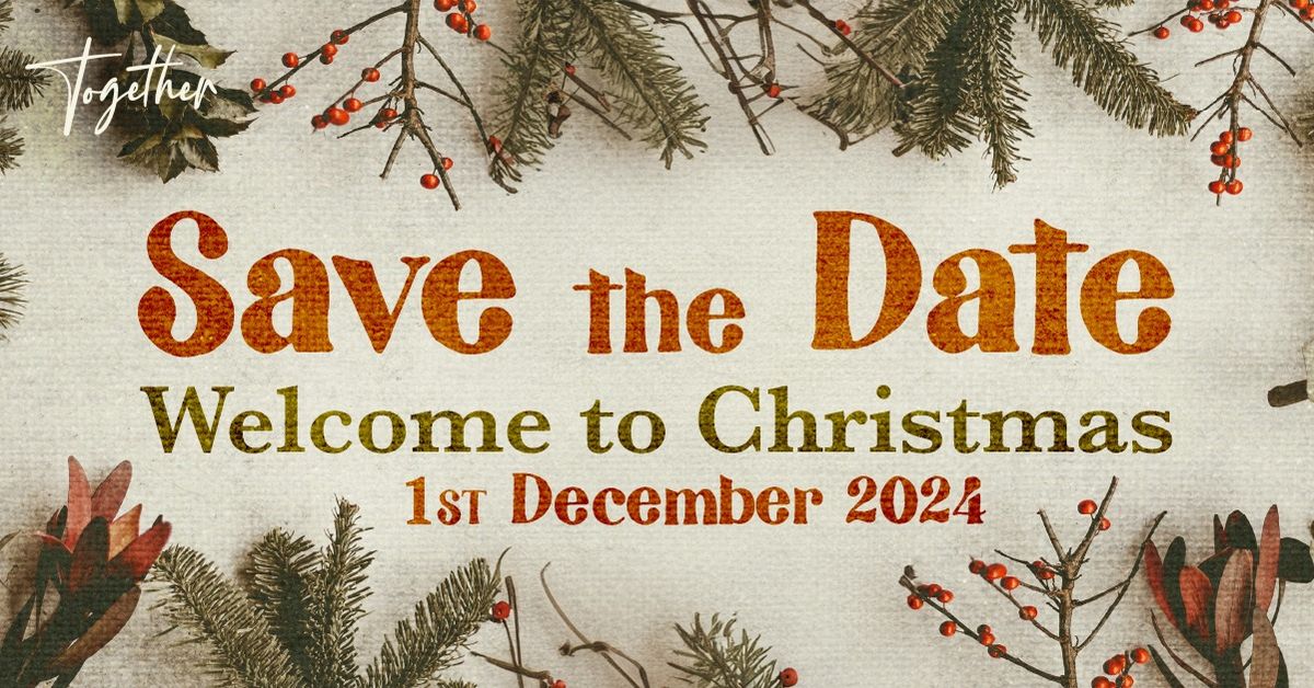 Welcome to Christmas' at Together Church