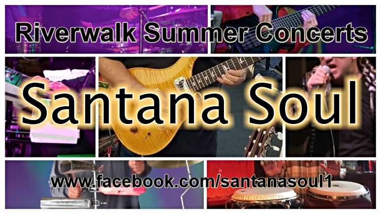 SANTANA SOUL plays all the Santana Classics @RIVERWALK 