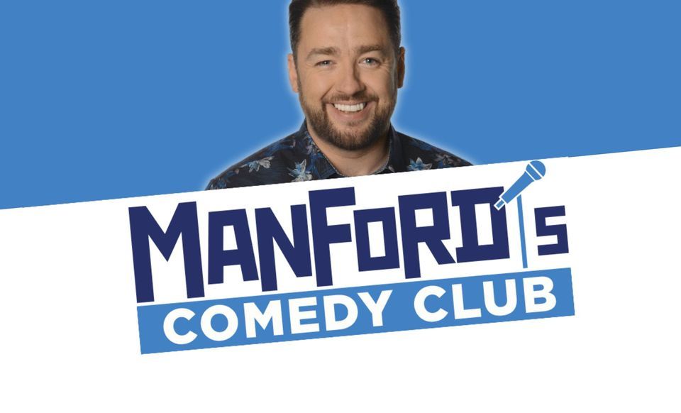 MANFORD\u2019S COMEDY CLUB