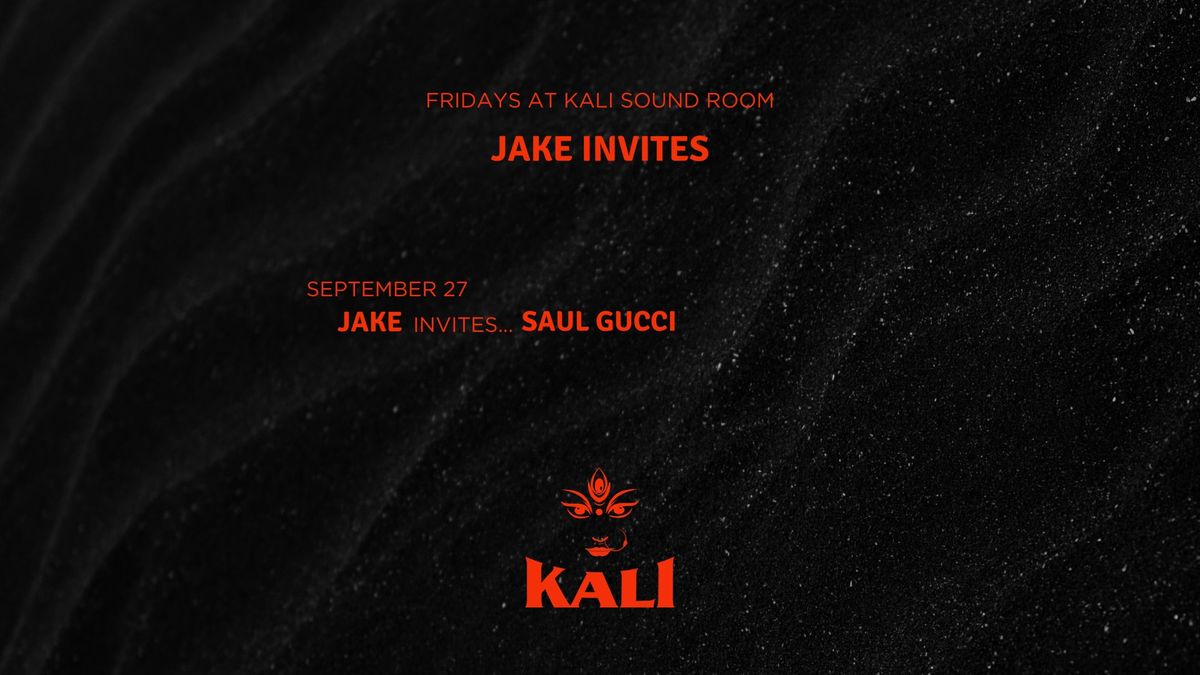 Jake Invites... SAUL GUCCI