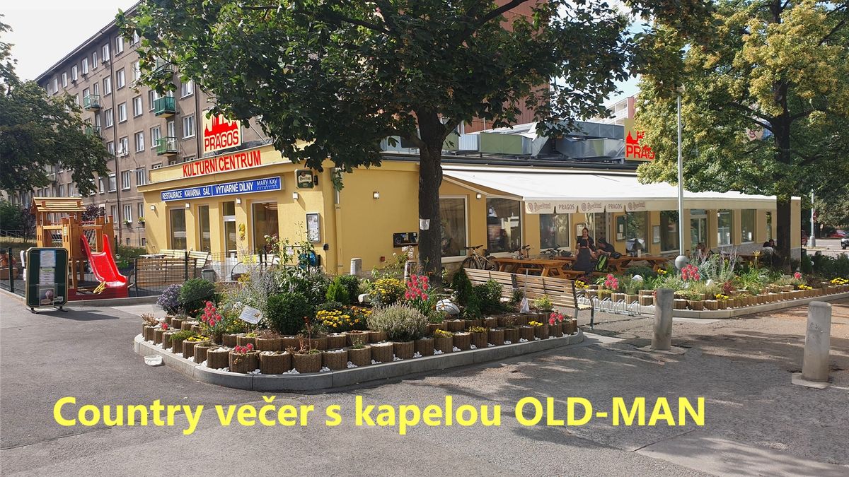 Country ve\u010der s kapelou OLD-MAN v kulturn\u00edm centru Pragos,Jihlavsk\u00e1 30 Praha 4