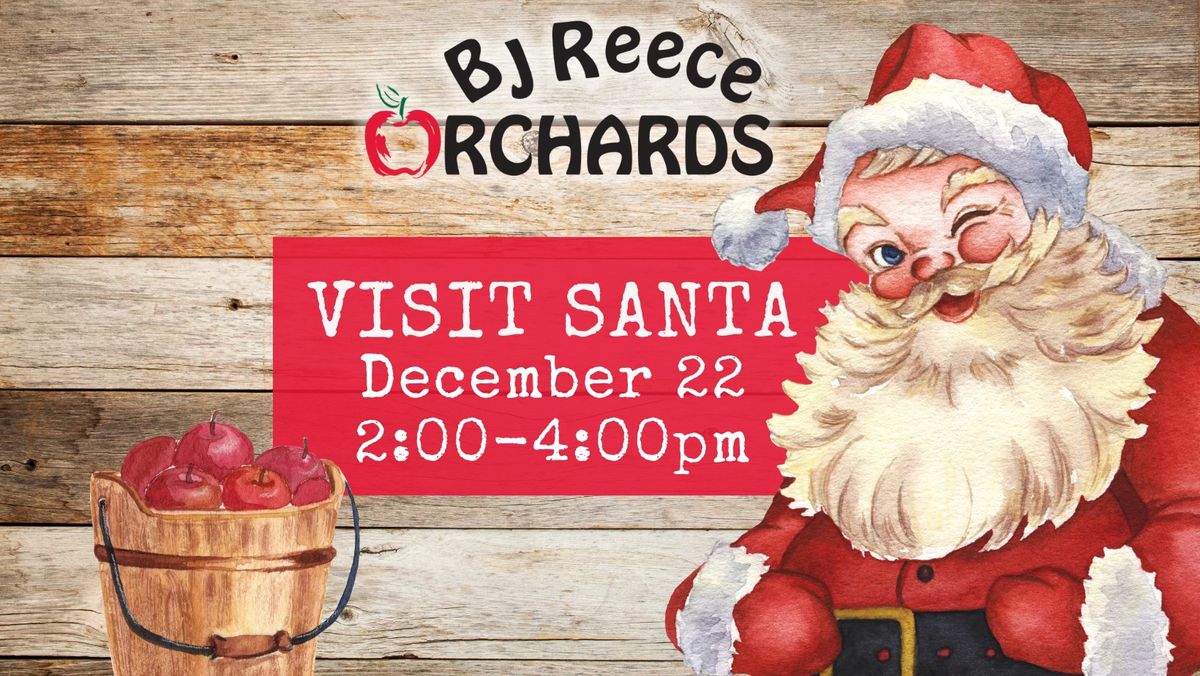 Visit Santa at BJ Reece Orchards 