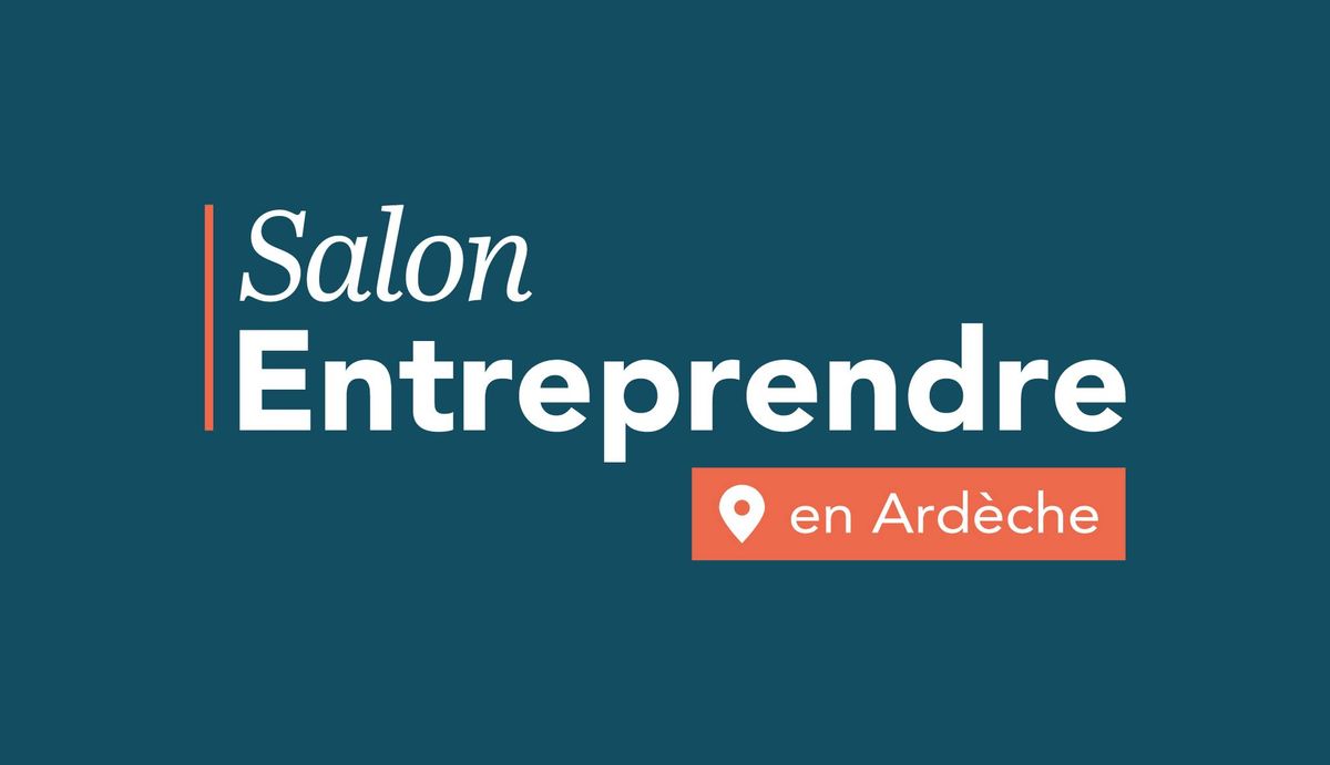 Salon Entreprendre en Ard\u00e8che by CPME07