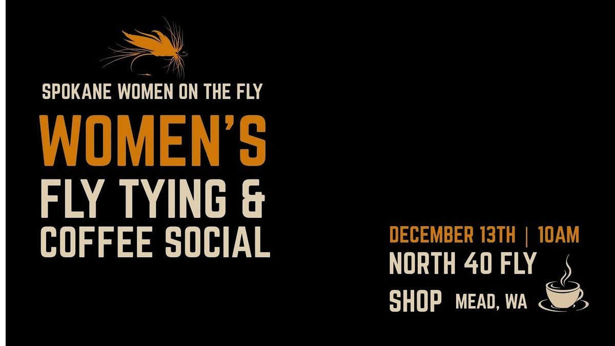 SWOTF + North 40 Fly Tying & Coffee Social