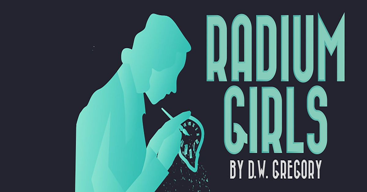 Highland Theatre Company present Radium Girls