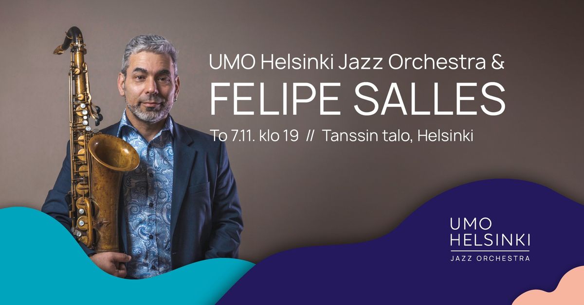 Felipe Salles (BR\/US) & UMO Helsinki Jazz Orchestra 