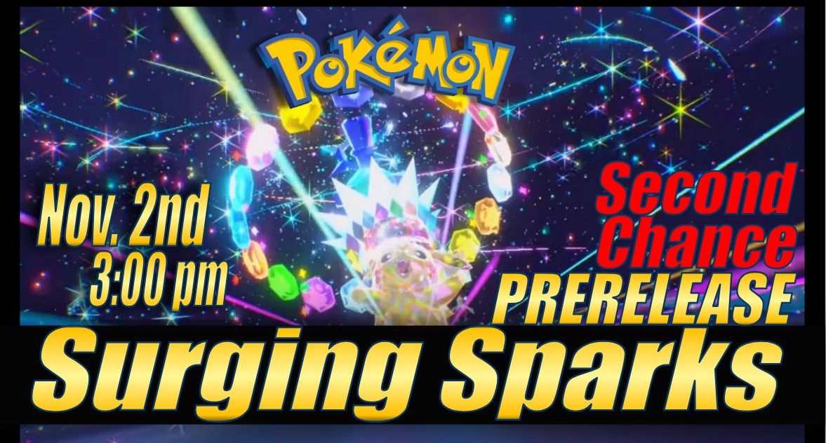 Pok\u00e9mon Surging Sparks 2nd Chance Pre-Release!