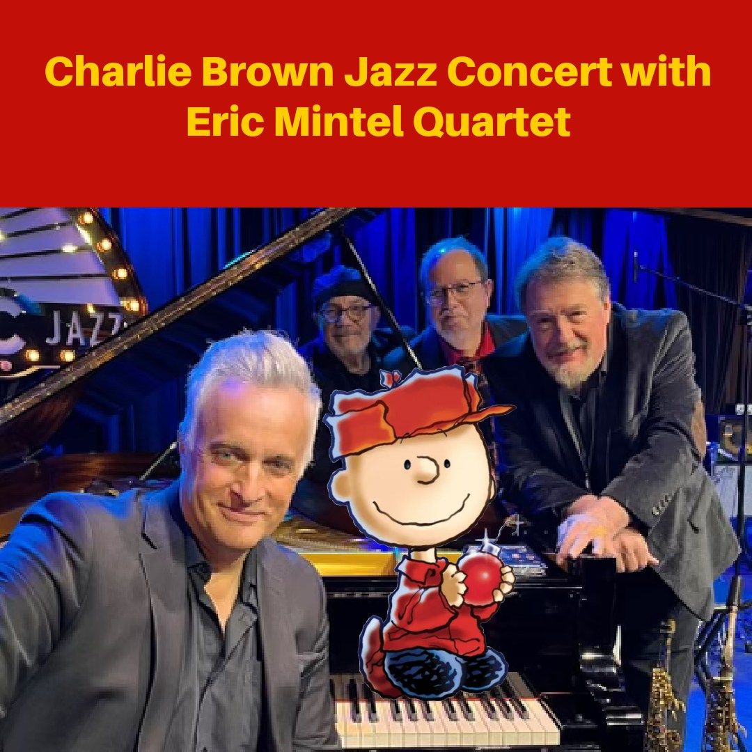 Charlie Brown jazz concert with the Eric Mintel Quartet