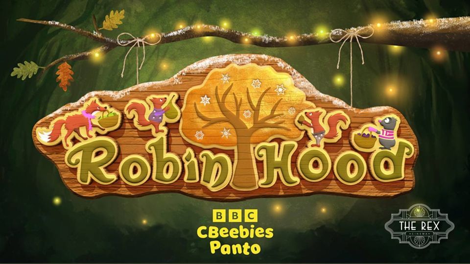 CBeebies Christmas Panto Robin Hood (U), The Rex Cinema Wilmslow, 2