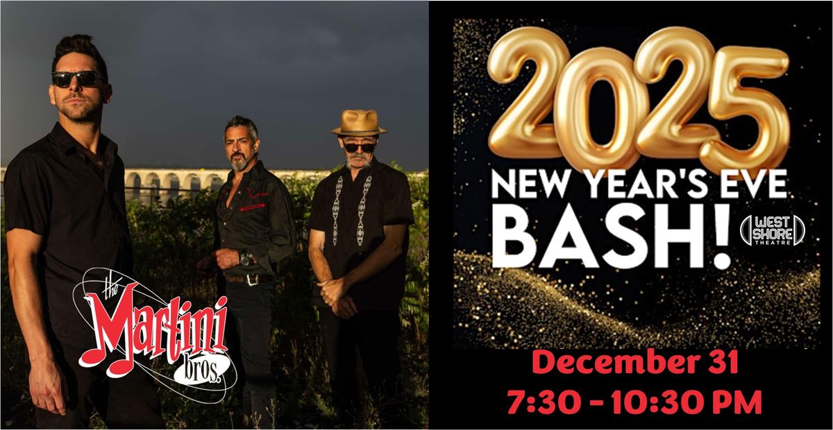 New Year's Eve with The Martini Bros at the West Shore Theatre