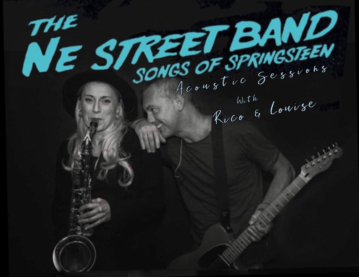 NESB - ACOUSTIC SPRINGSTEEN SESSIONS with RICO & LOUISE 