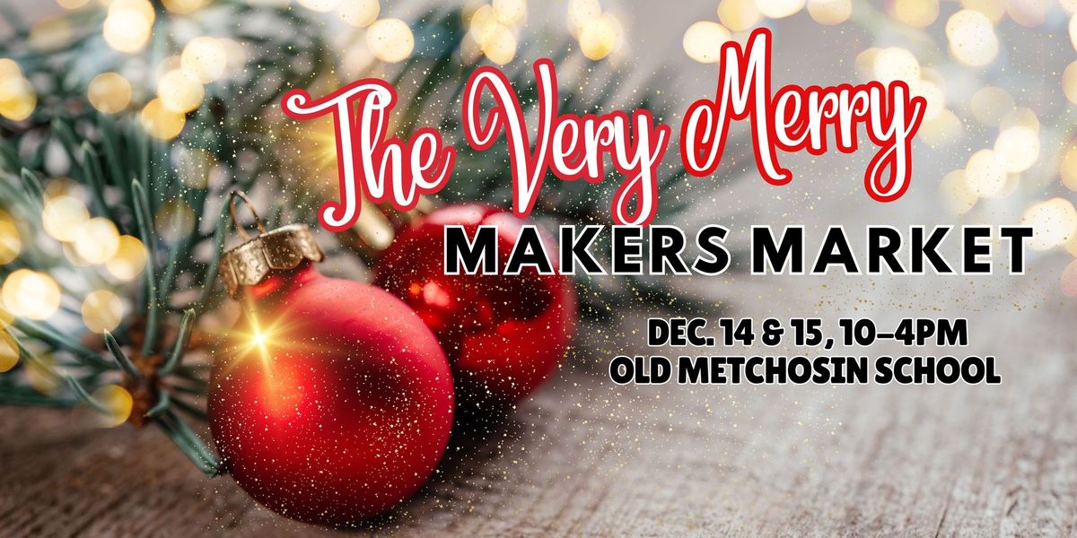 The Very Merry Makers Market