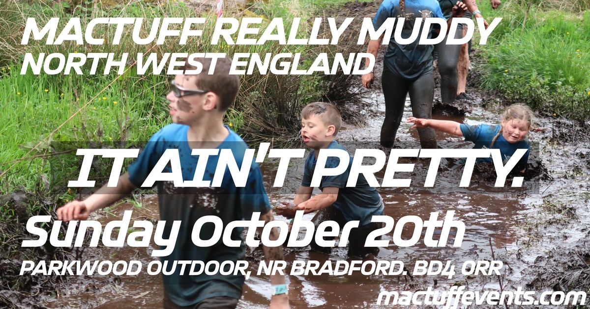 MacTuff Really Muddy & Really Muddy Kids NORTH WEST ENGLAND