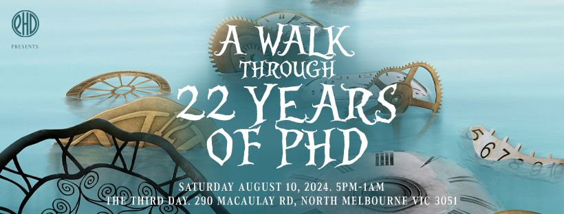 A WALK THROUGH 22 YEARS OF PHD