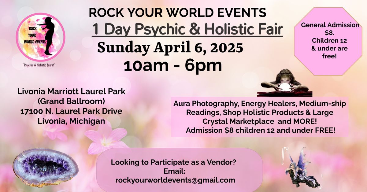 1 Day Psychic & Holistic Fair in Livonia!