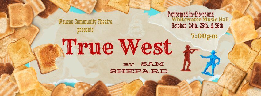 Wausau Community Theatre presents: True West by Sam Shepard