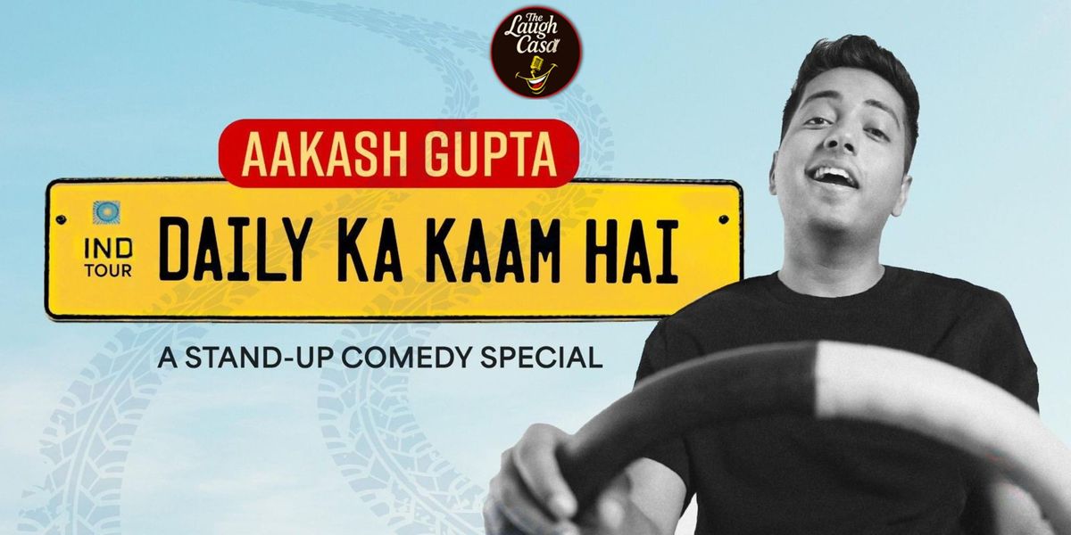Daily Ka Kaam Hai By Aakash Gupta