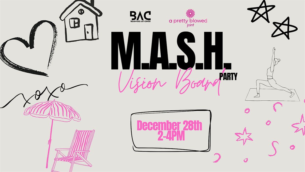 M.A.S.H. Vision Board Party