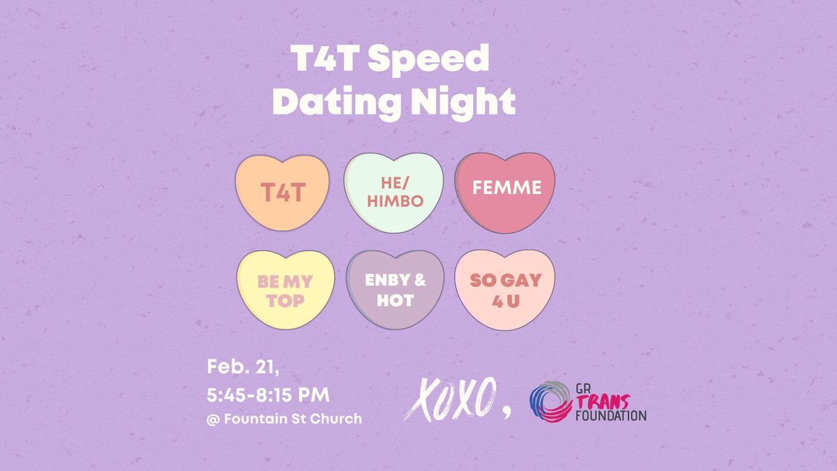 T4T Speed Dating Night - "T time" (Please RSVP)