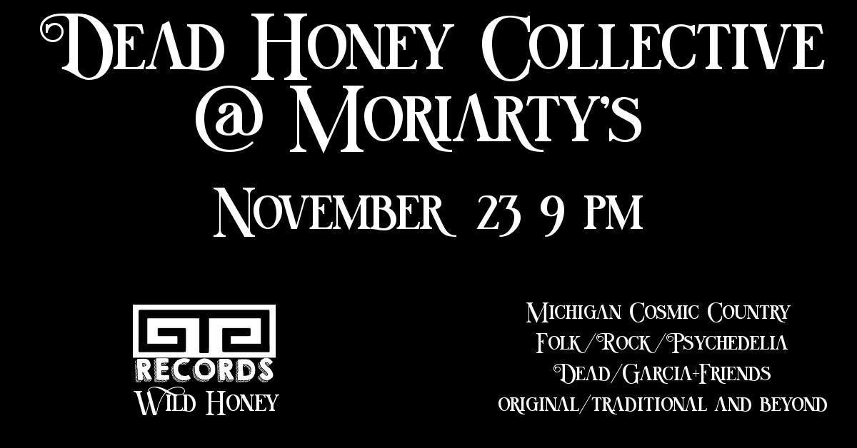 Dead Honey @ Moriarty's 11\/23