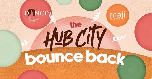 The Hub City Bounce Back - A free open-air festival in Nanaimo