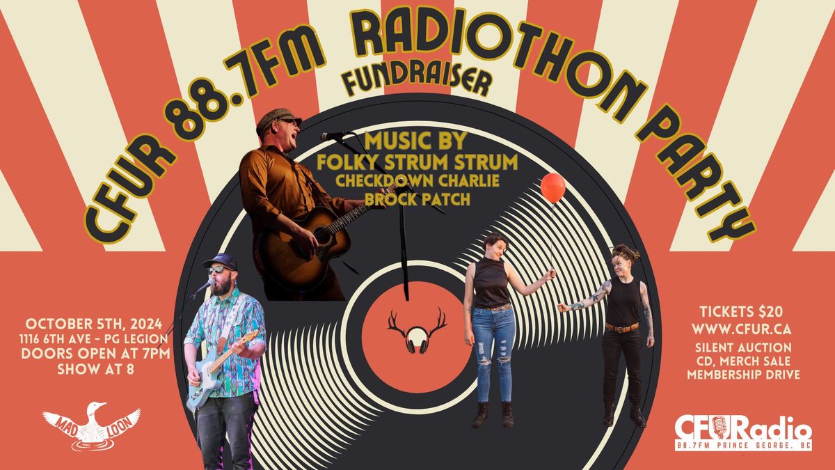 CFUR Radiothon Wrap-Up Party w Folky Strum Strum, Checkdown Charlie & Brock Patch!