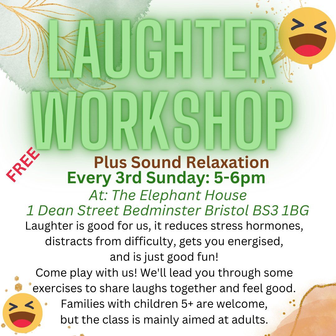 Laughter Workshop, plus relaxation with sounds