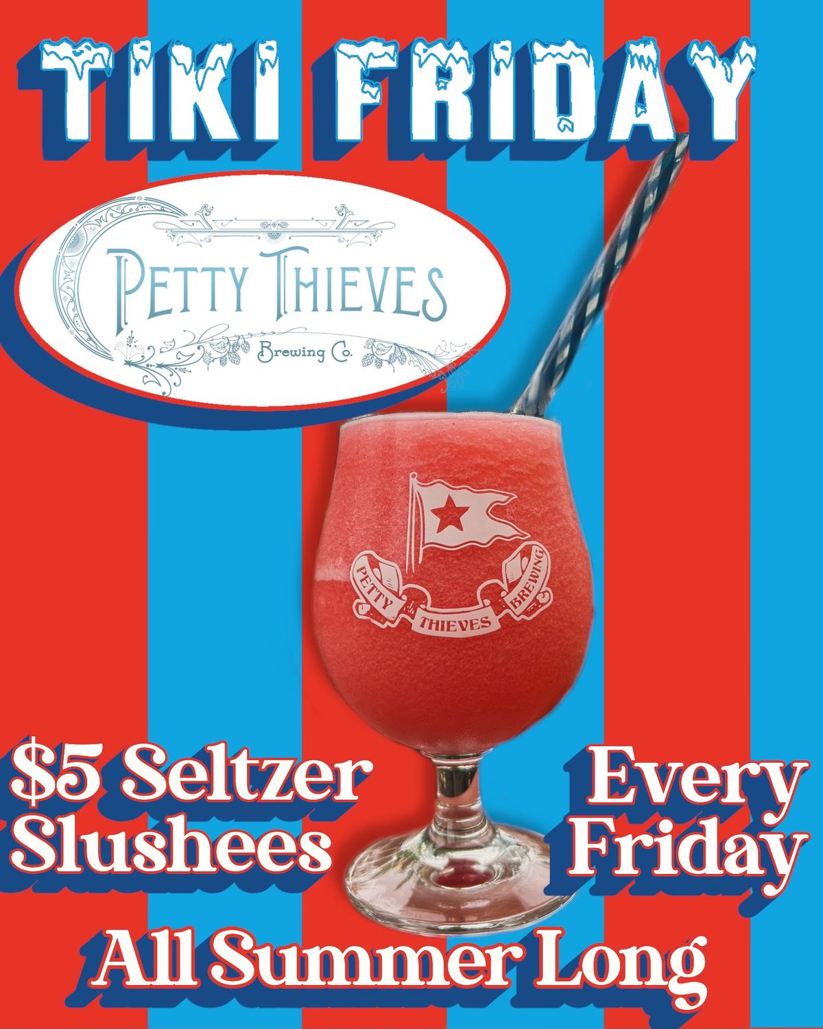 TIKI FRIDAY - $5 Seltzer Slushees