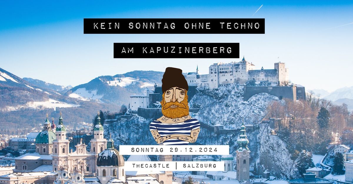 Kein Sonntag Ohne Techno - am Kapuzinerberg