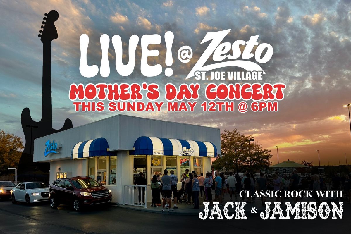 Zesto Mother\u2019s Day Concert? with \u201cJack & Jamison\u201d
