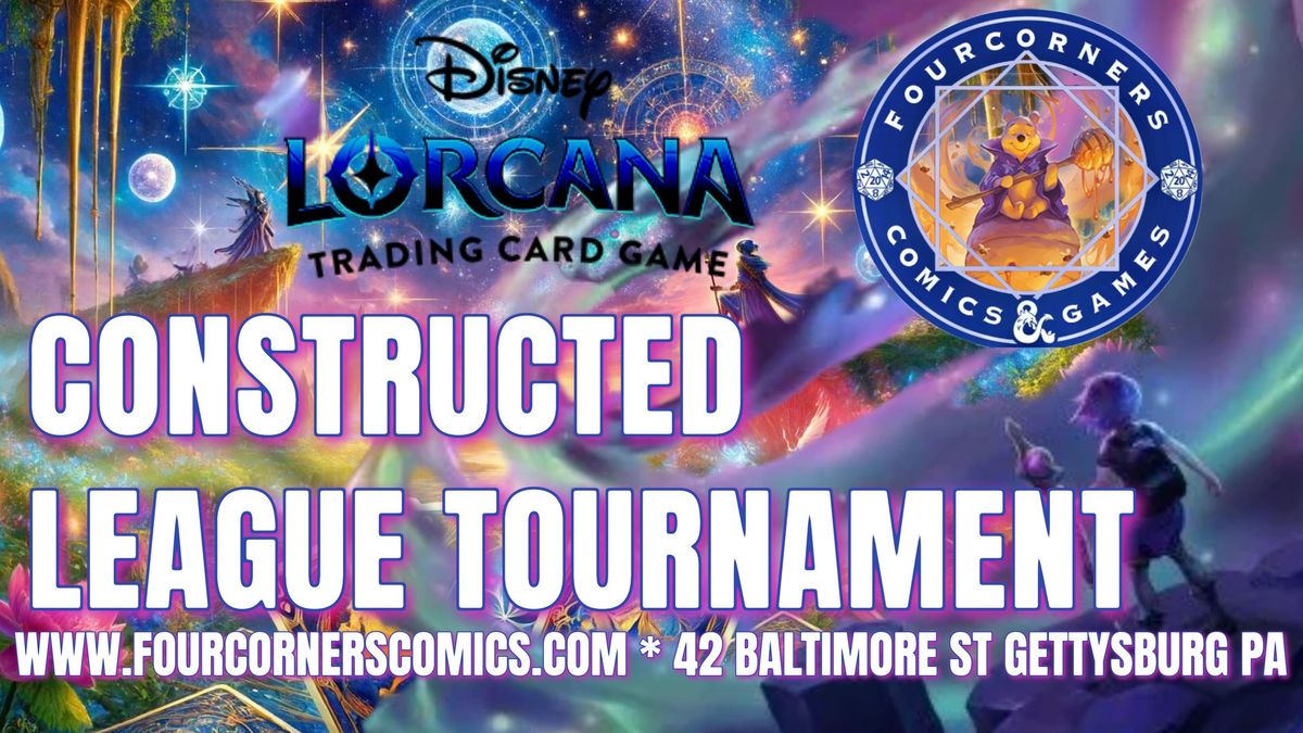 LORCANA LEAGUE CONSTRUCTED TOURNAMENT AT Fourcorners Comics & Games