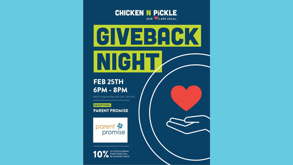 Parent Promise Give Back Night @Chicken N Pickle OKC 