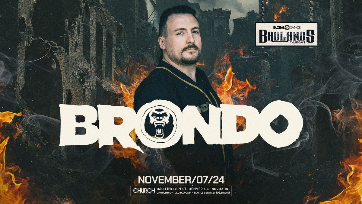 Badlands Thursday: Brondo