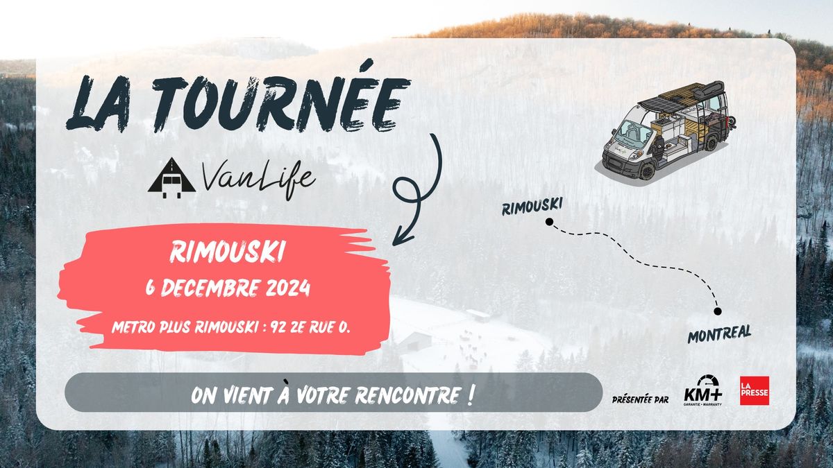 Tourn\u00e9e VanLife MTL \u00e0 Rimouski 