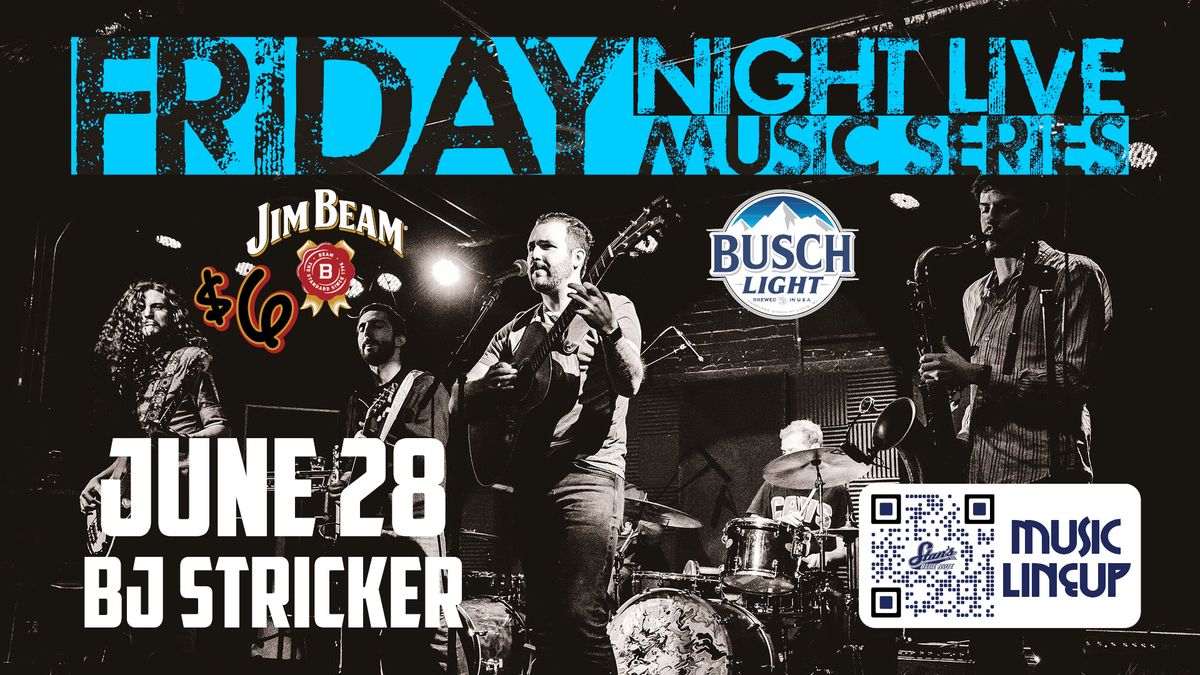 Friday Night Live Music at Stan's with BJ Stricker
