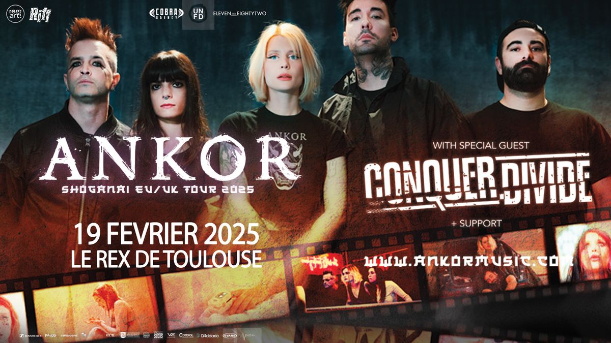 ANKOR + Conquer Divide \u2022 Le Rex de Toulouse