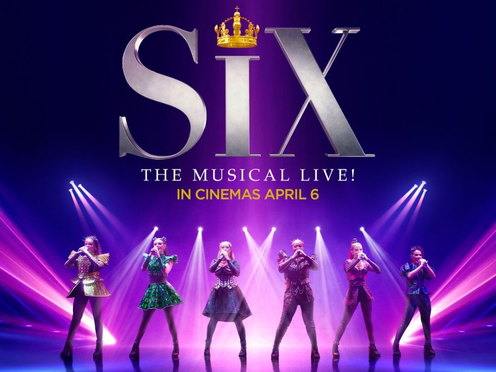 SIX The Musical Live! (12A) Worthing Screening