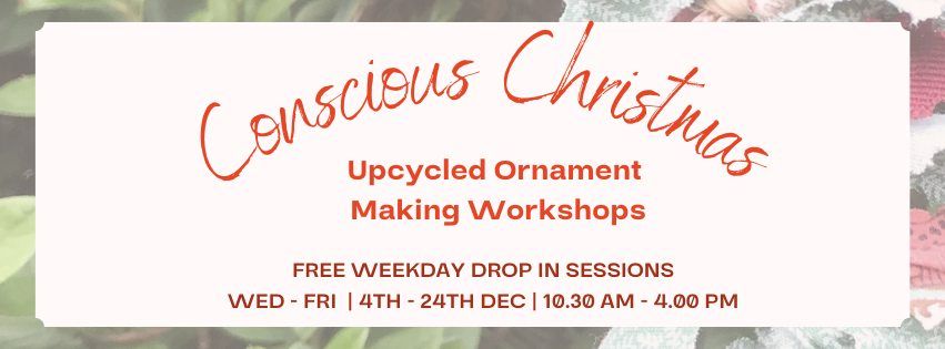 Upcycled Christmas Ornament Making Workshops