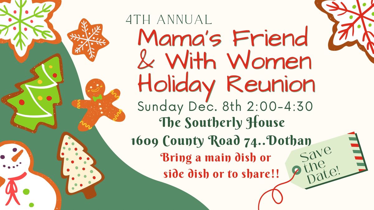 Mama\u2019s Friend\/With Women Holiday Reunion 