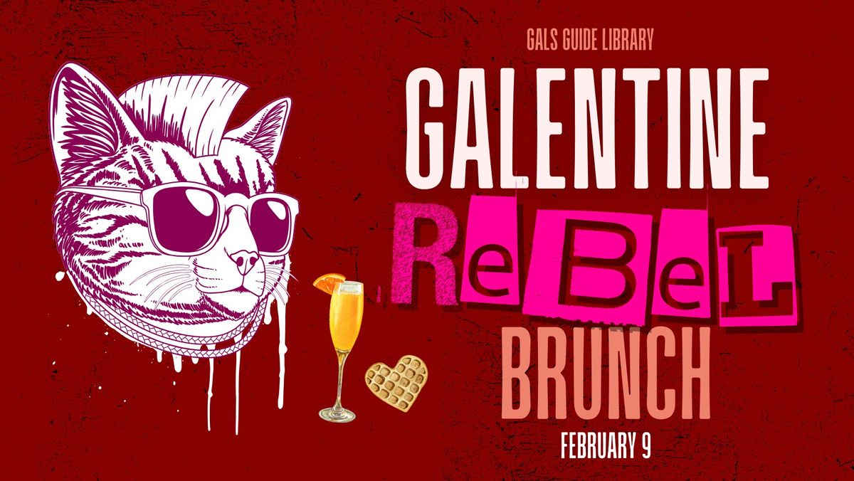 Galentine's Rebel Brunch